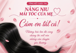 Tổng kết cuộc thi viết "Nâng niu mái tóc của Mẹ"